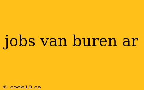 jobs van buren ar