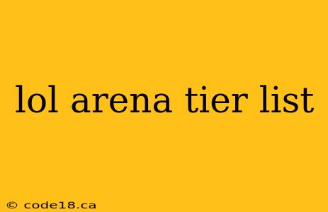 lol arena tier list