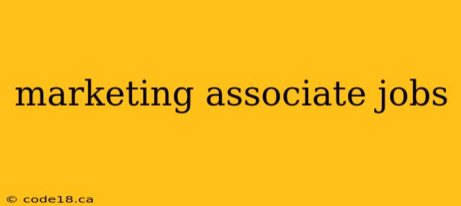 marketing associate jobs