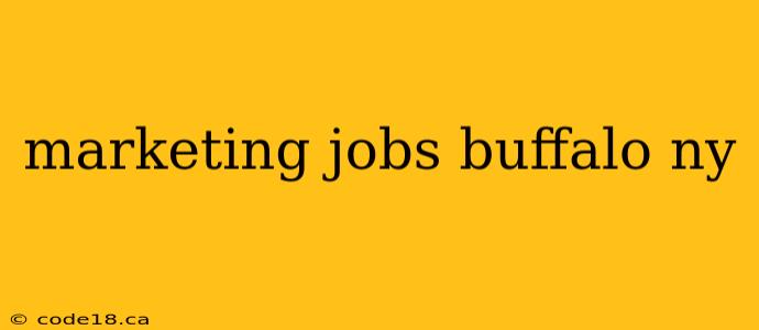 marketing jobs buffalo ny