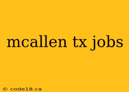 mcallen tx jobs