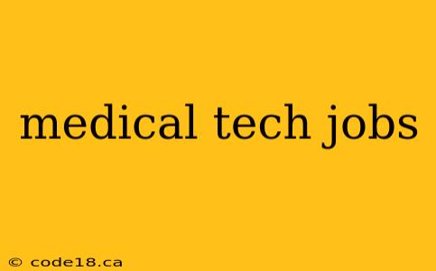 medical tech jobs