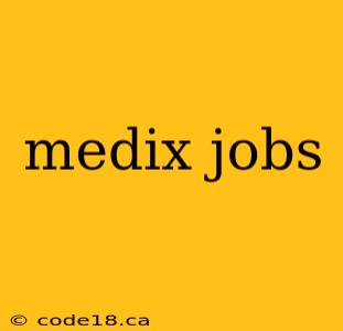 medix jobs