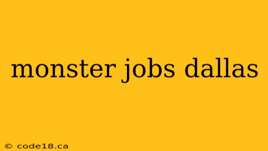 monster jobs dallas