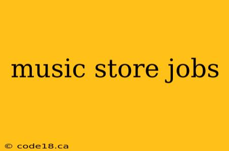 music store jobs