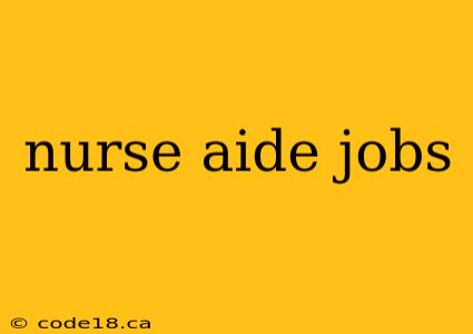 nurse aide jobs