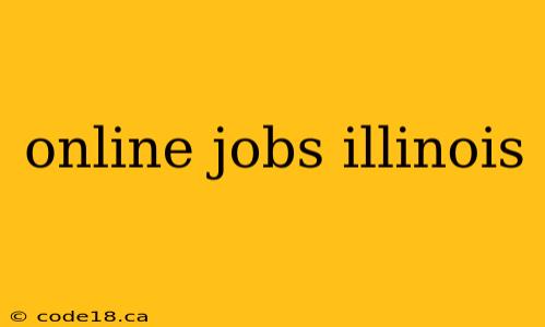 online jobs illinois