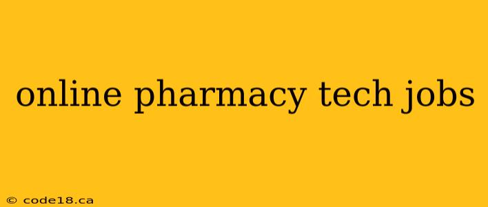 online pharmacy tech jobs