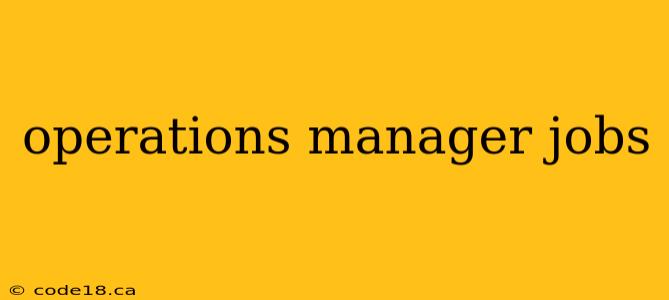 operations manager jobs