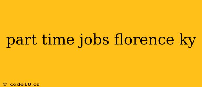 part time jobs florence ky