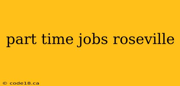 part time jobs roseville