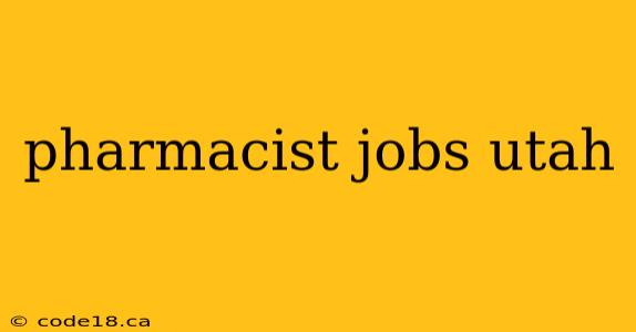 pharmacist jobs utah