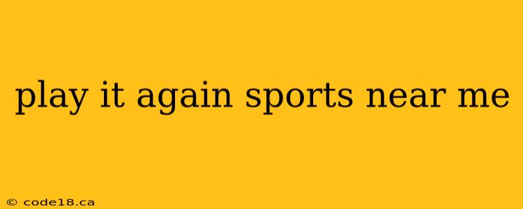 play it again sports near me