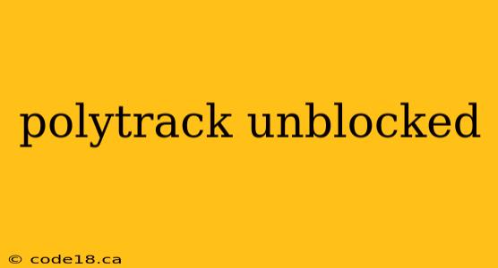 polytrack unblocked