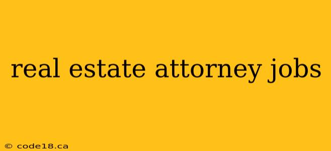 real estate attorney jobs