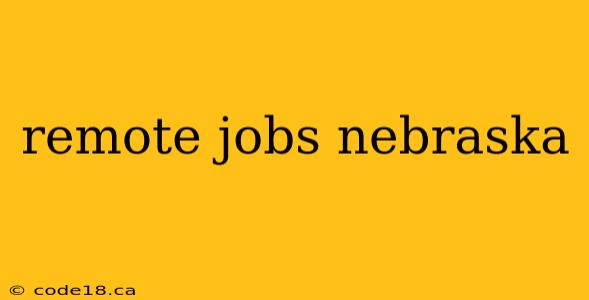 remote jobs nebraska