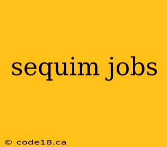 sequim jobs