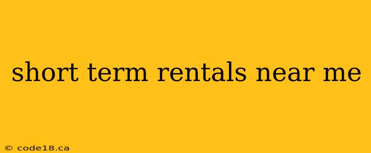 short term rentals near me