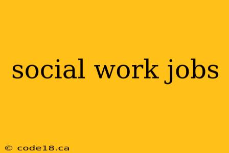 social work jobs