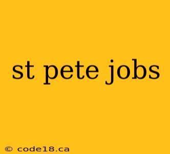 st pete jobs