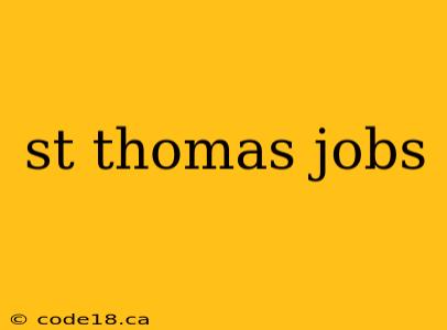 st thomas jobs