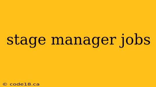 stage manager jobs