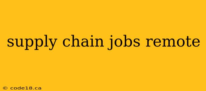 supply chain jobs remote