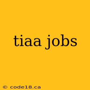 tiaa jobs