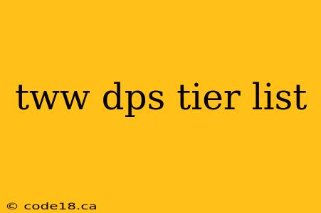 tww dps tier list