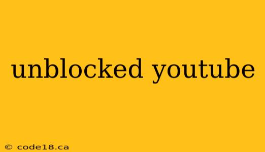 unblocked youtube