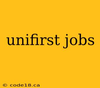 unifirst jobs