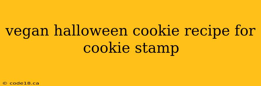 vegan halloween cookie recipe for cookie stamp