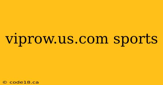 viprow.us.com sports