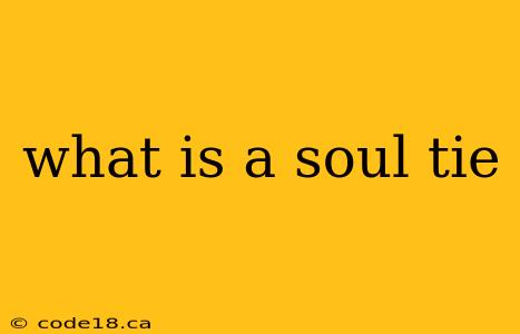 what is a soul tie