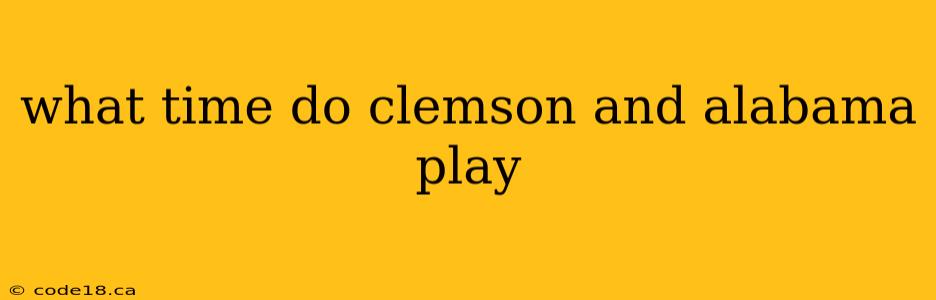 what time do clemson and alabama play