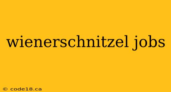 wienerschnitzel jobs