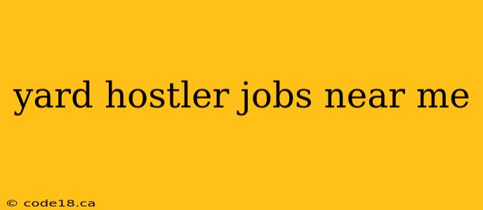 yard hostler jobs near me