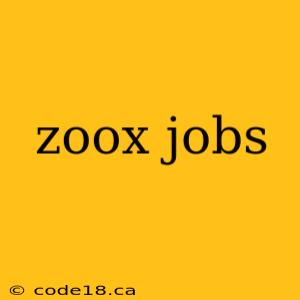 zoox jobs